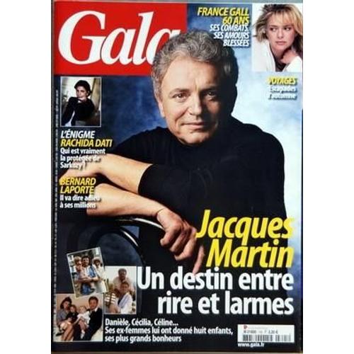 Gala N° 745 Du 19/09/2007 - Jacques Martin - France Gall - 60 Ans - L'enigme Rachida Dati - Bernard Laporte