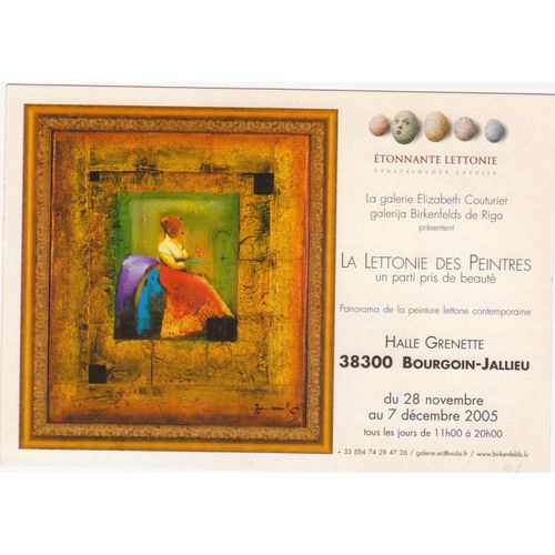 Rare Cpm - Etonnante Lettonie Des Peintres "Un Parti Pris De Beauté " - Panorama De La Peinture Lettone Contemporaine Du 28 Novembre Au 7 Décembre 2005 - Galerie Elizabeth Couturier (Non Circulée)