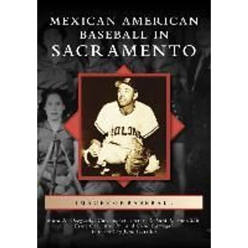 Mexican American Baseball In Sacramento