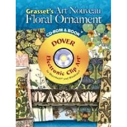 Grasset's Art Nouveau Floral Ornament [With Cdrom]