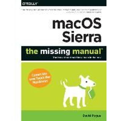 Macos Sierra: The Missing Manual