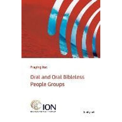 Praying For Oral And Oral Bibleless People Groups: Standard Edition