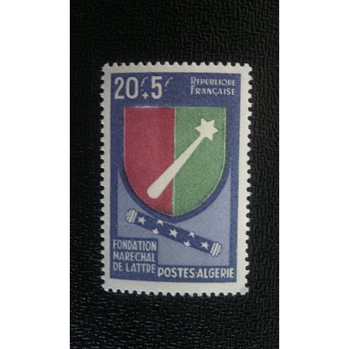 Timbre Algerie Yt 352 Pour La Fondation "Maréchal De Lattre" 1958