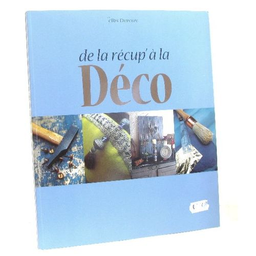 De La Récup' À La Déco