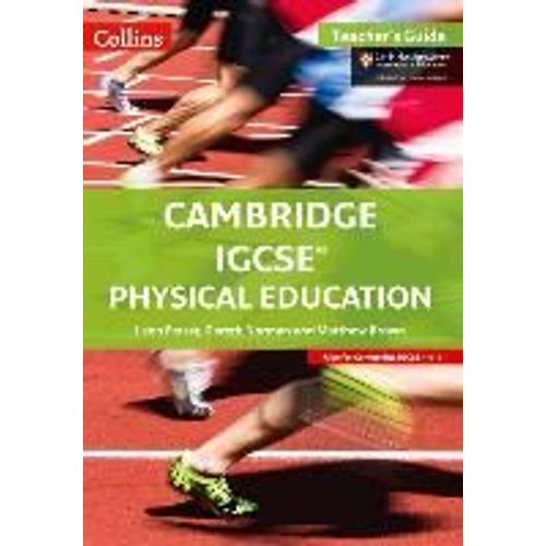 Cambridge Igcse(Tm) Physical Education Teacher's Guide