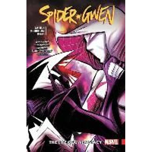 Spider-Gwen Vol. 6: The Life Of Gwen Stacy