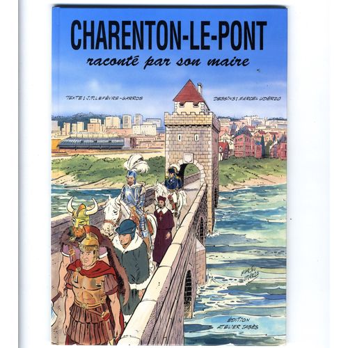 Charenton-Le-Pont Raconté Par Son Maire