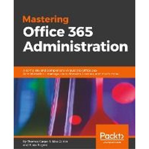 Mastering Office 365 Administration