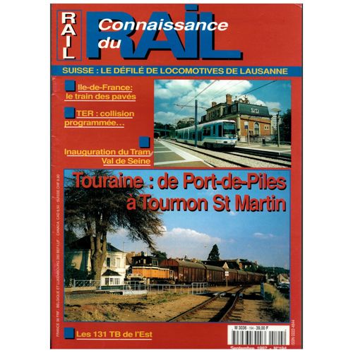 Connaissance Du Rail N°194 : Touraine, De Port-De-Piles À Tournon St Martin