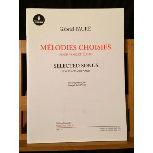 Gabriel Fauré Mélodies Choisies Partition Chant Piano Carte Chargement Leduc