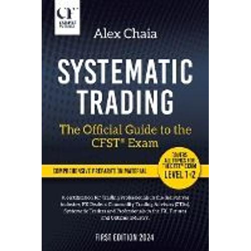 Systematic Trading - The Official Guide To The Cfst® Exam
