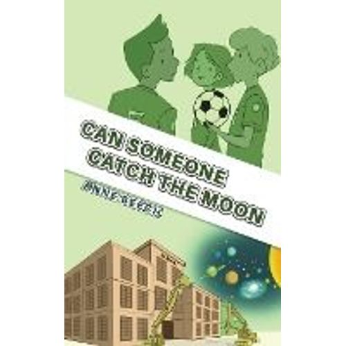 Can Someone Catch The Moon