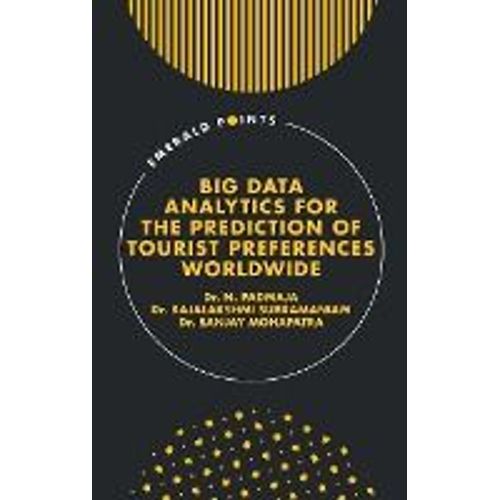 Big Data Analytics For The Prediction Of Tourist Preferences Worldwide