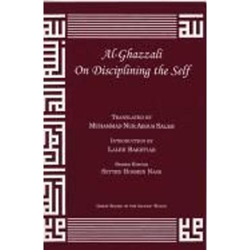 Al-Ghazzali On Disciplining The Self