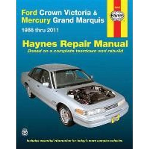 Ford Crown Victoria & Mercury Grand Marquis 1988 Thru 2011 Haynes Repair Manual