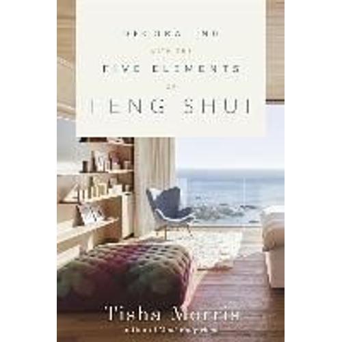 Decorating With The Five Elements Of Feng Shui