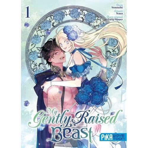 My Gently Raised Beast - Tome 1