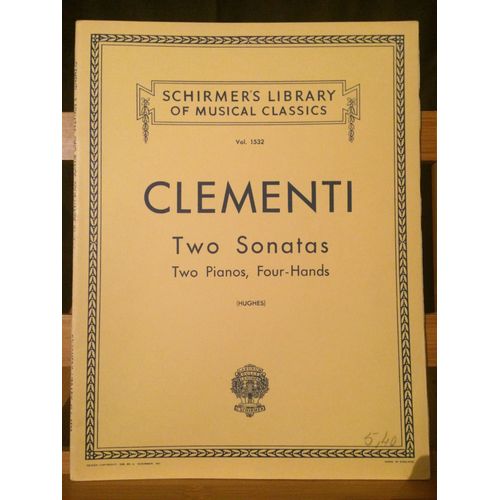 Clementi Deux Sonates Pour Piano 4 Mains - Hughes - Édition Schirmer N°1532