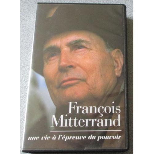 Vhs Couleur François Mitterrand Une Vie À L'épreuve Du Pouvoir - Warner Home Video - Édition 1996 Carrère Et Ina Entreprise