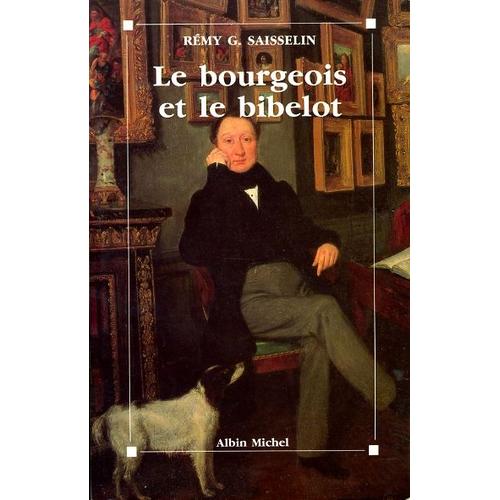 Le Bourgeois Et Le Bibelot