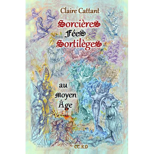 Sorcières Fées Sortilèges Au Moyen Âge