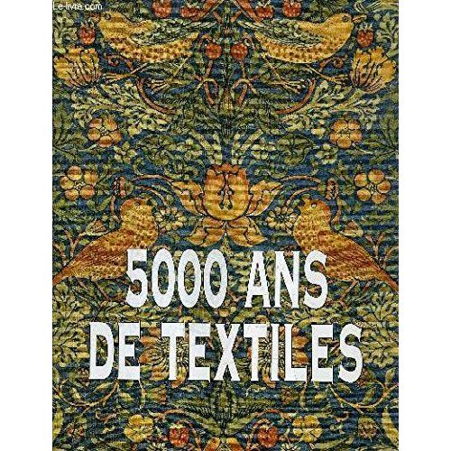 5000 Ans De Textiles
