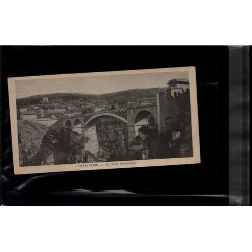 7 X 14 Cm Carte Postale En L Etat Sur Les Photos Constantine Le Pont El Kantatra