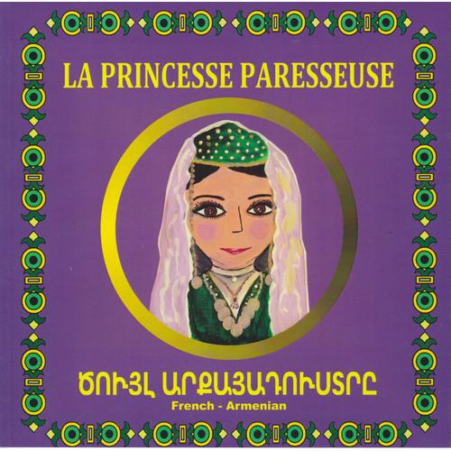 La Princesse Paresseuse - Conte Arménien