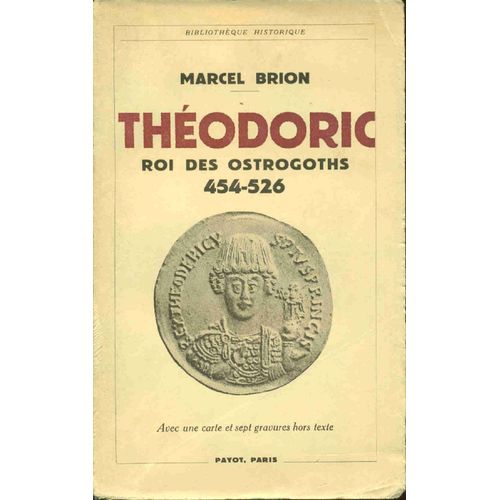 Théodoric Rois Des Ostrogoths 454-526