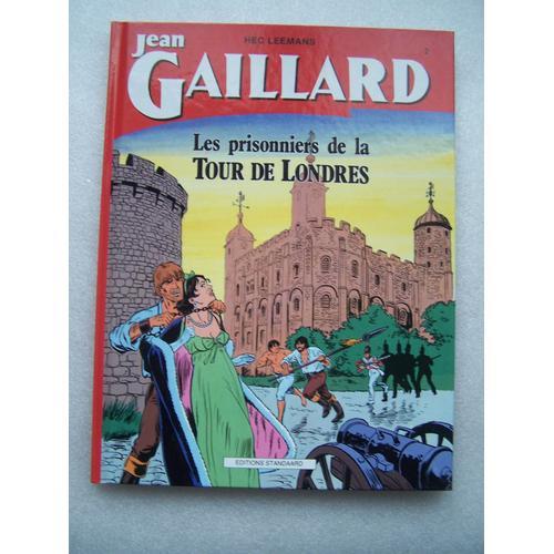Jean Gaillard Tome 2 / Les Prisonniers De La Tour De Londres