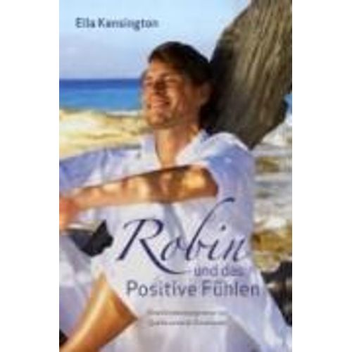 Robin Und Das Positive Fühlen
