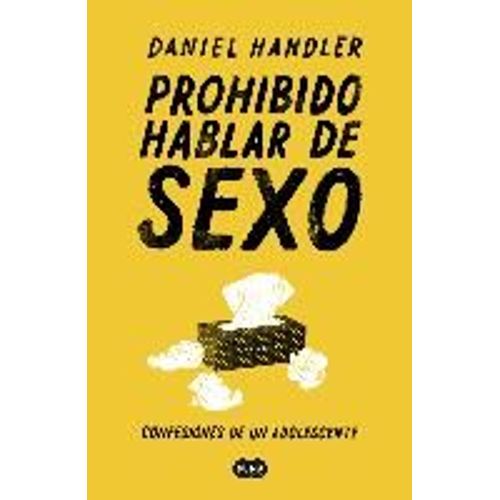 Prohibido Hablar De Sexo. Confesiones De Un Adolescente / All The Dirty Parts