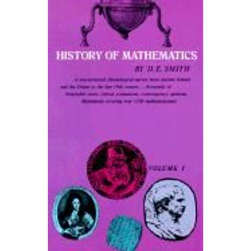 History Of Mathematics V 1: General Survey Of The History Of Elementary Mathematics