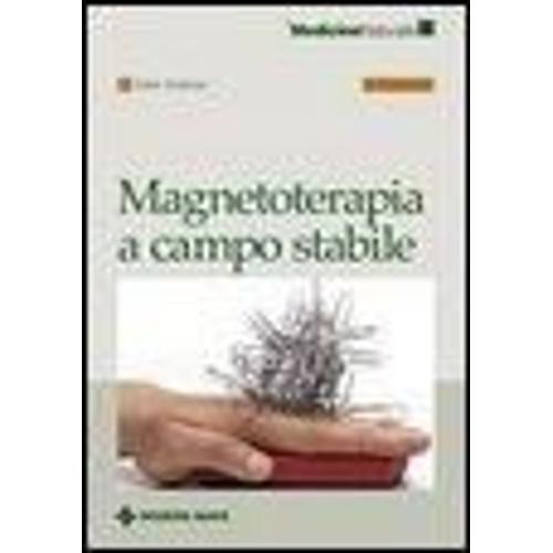 Ambrosi, F: Magnetoterapia A Campo Stabile