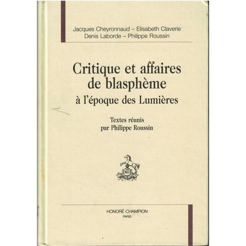 Critique Et Affaires De Blasphème À L'époque Des Lumières