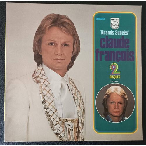 Claude François "Grands Succès" Éloise / Avec La Tête, Avec Le Coeur / Réveries Comme D'habitude / Mais Quand Le Matin / Ma Fille / Un Jour Où L'autre / Le Martien / Roule / Les Majorettes / Cherche..