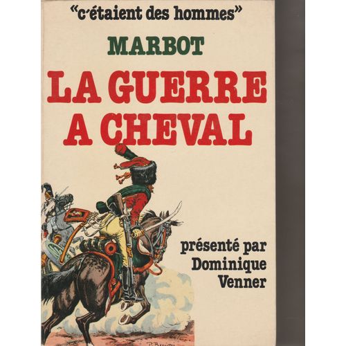 La Guerre À Cheval.