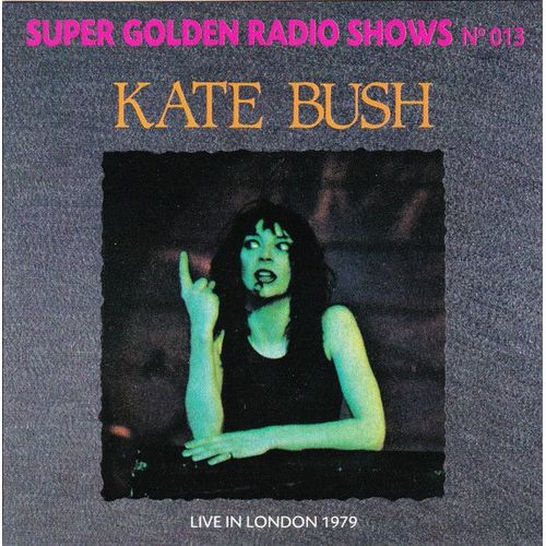 Cd Kate Bush "Super Golden Radio Shows N° 103" (Live In London 1979)