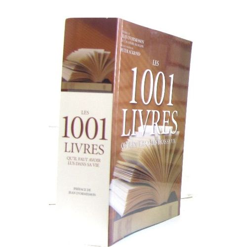Les 1001 Livres Qu'il Faut Avoir Lus Dans Sa Vie
