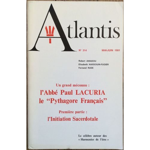 Atlantis  N° 314 : L Abbe Paul Lacuria Le Pythagore Francais