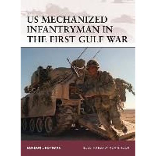 Us Mechanized Infantryman In The First Gulf War