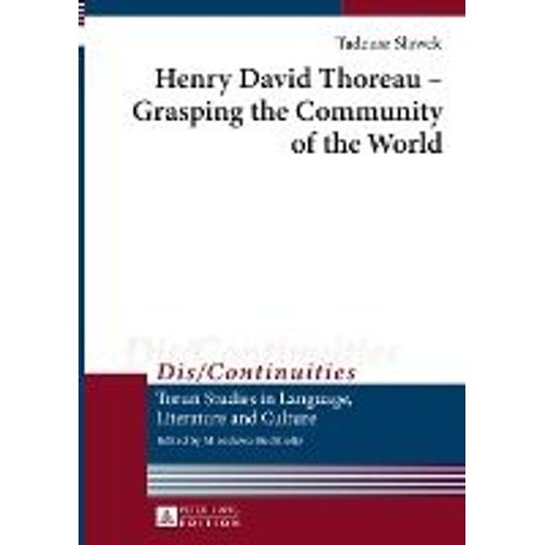 Henry David Thoreau - Grasping The Community Of The World