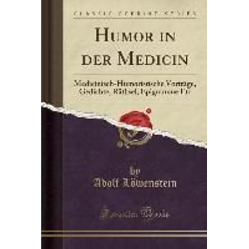 Löwenstein, A: Humor In Der Medicin