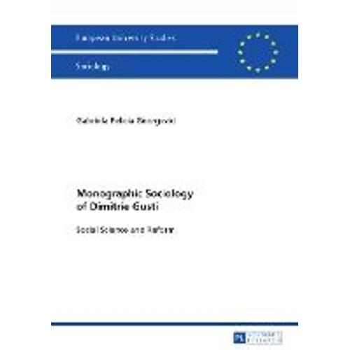 Monographic Sociology Of Dimitrie Gusti