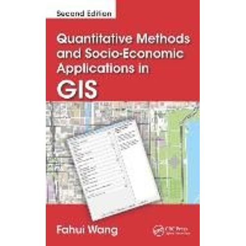 Quantitative Methods And Socio-Economic Applications In Gis