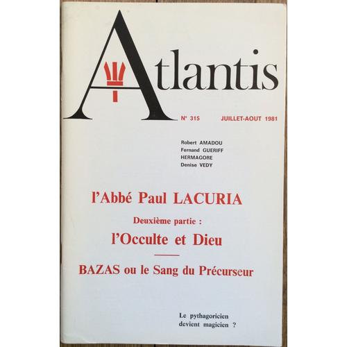 Atlantis  N° 315 : L Abbe Paul Lacuria  2emepartie L Occulte Et Dieu
