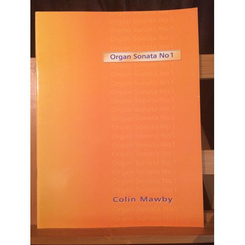 Colin Mawby Sonate Pour Orgue N°1 Partition Éditions Kevin Mayhew