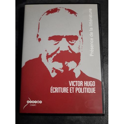 Victor Hugo - Ecriture Et Politique