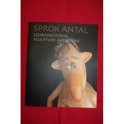 Sprok Antal Szobobutorok Sculpture-Furniture