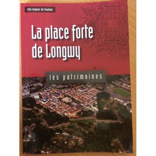 La Place Forte De Longwy